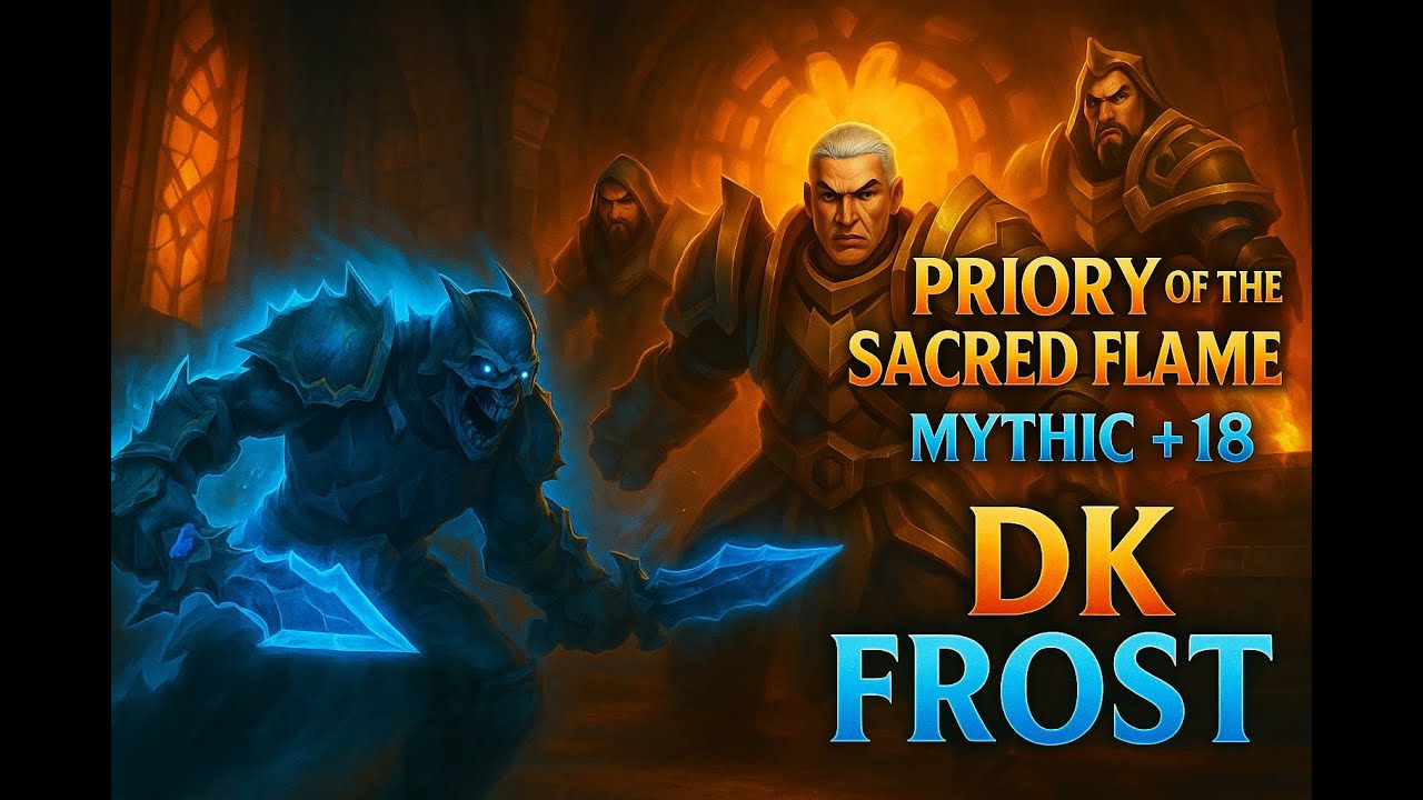 Frost DK - BoS - PSOF 18 - WoW TWW Season 2 - Mythic +
