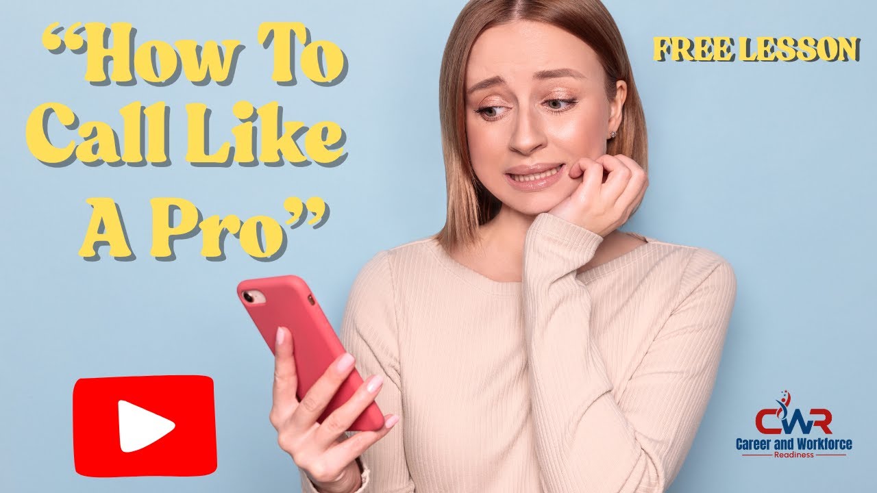 How to Make a Professional Phone Call | Teen Career Skills Training