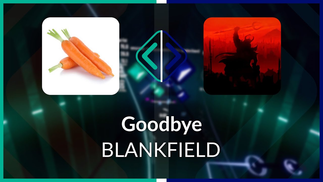 Beat Saber | cerret | BLANKFIELD - Goodbye [Expert] #1 FC | 97.78% 606.82PP