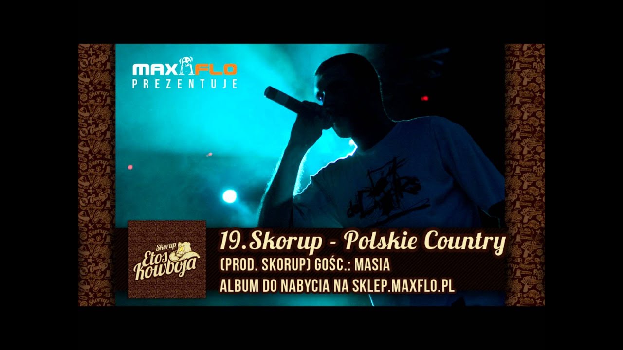 19. Skorup - Polskie country feat. Masia (Etos kowboja)