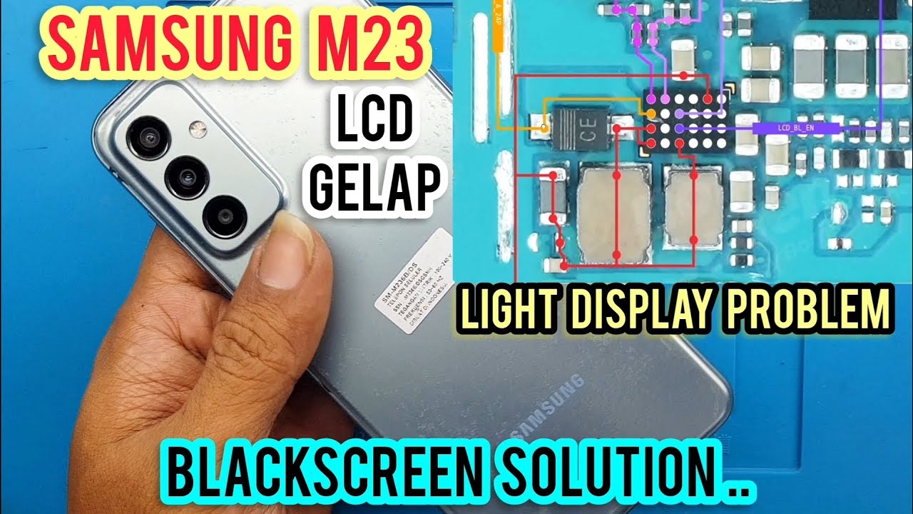 SAMSUNG M23 LCD GELAP ‼ BLACKSCREEN SOLUTION ‼ LIGHT DISPLAY PROBLEM ‼