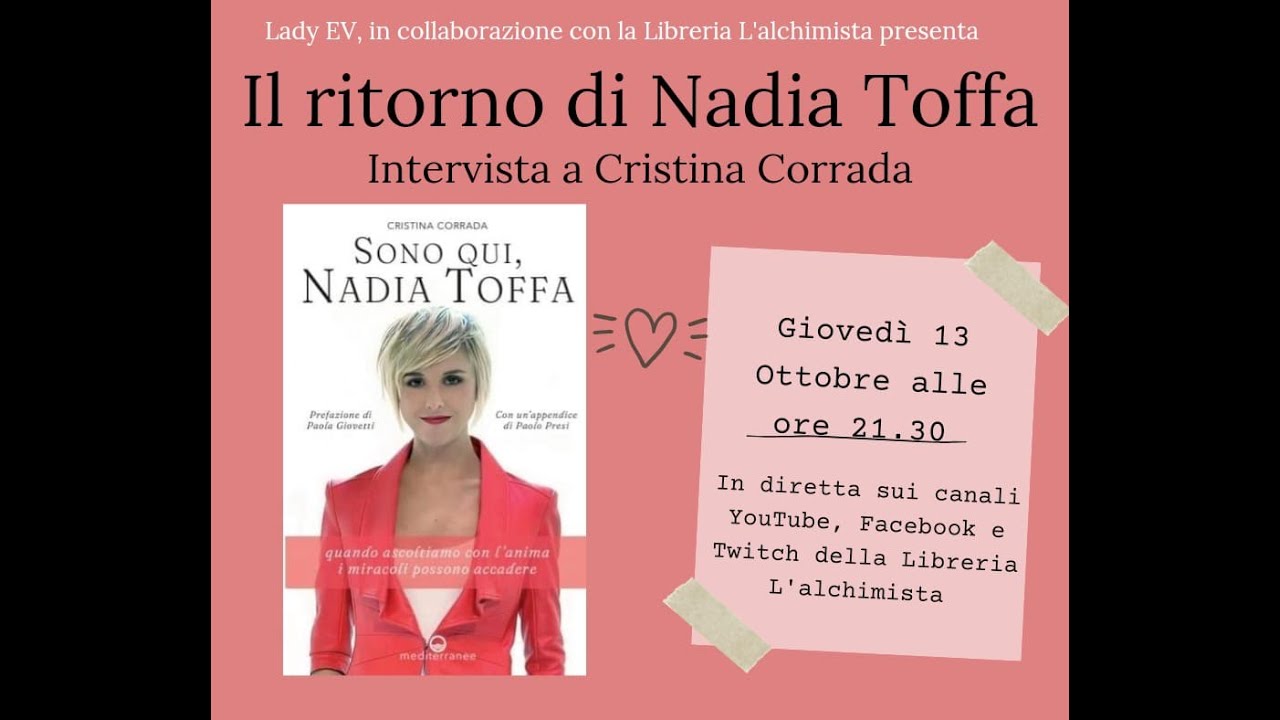 Il ritorno di Nadia Toffa - Intervista a Cristina Corrada