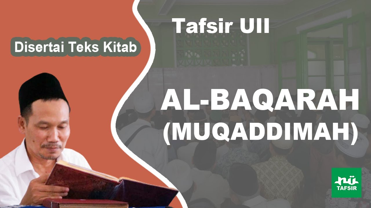 Ngaji Tafsir UII # Surat Al-Baqarah # Muqaddimah # Disertai Teks Kitab | Gus Baha Terbaru