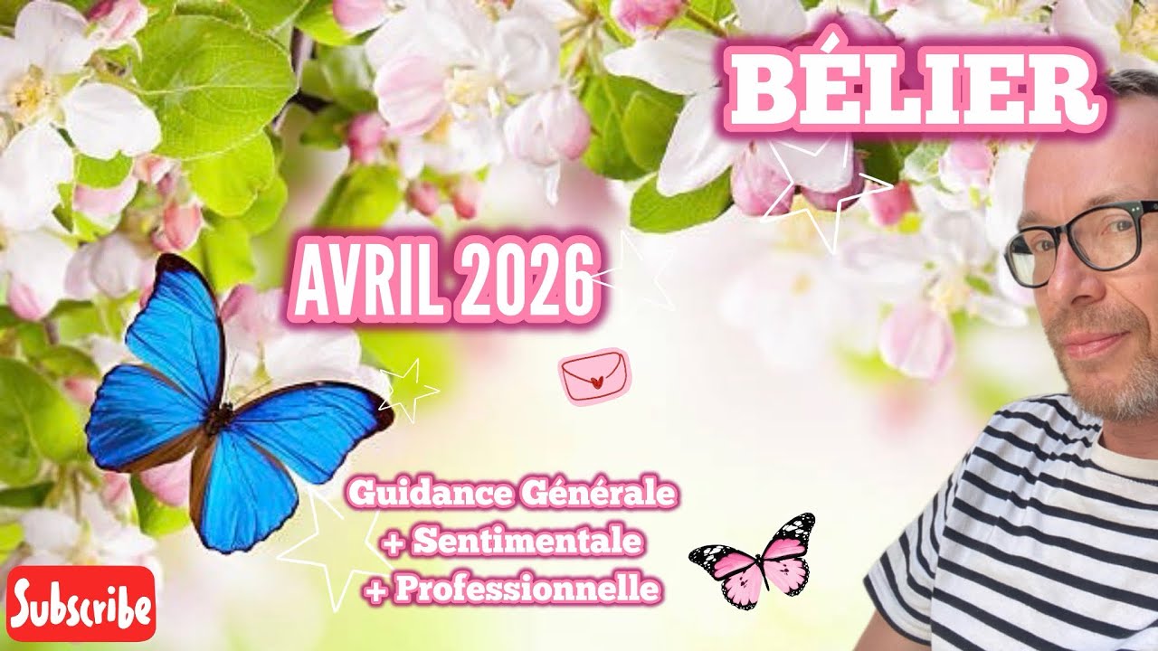 BÉLIER - Avril 2026: Guidance Générale + Sentimentale + Professionnelle: Changement = nouveau départ