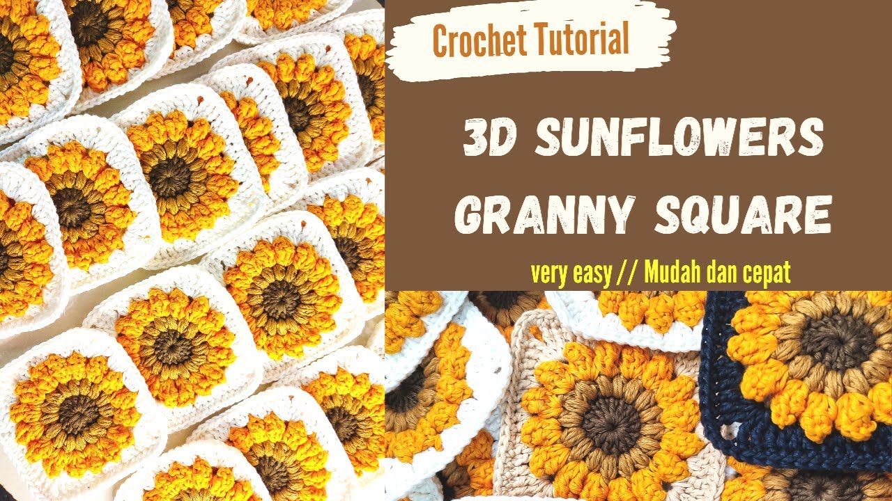 Crochet tutorial - 3D Sunflower Granny Square // Cara merajut Granny square bunga matahari.