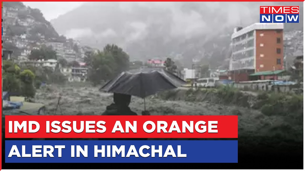Monsoon Fury In North India, IMD Issues An Orange Alert In Himachal Due To Flash Floods & Rains