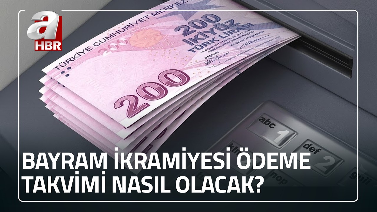 Bayram ikramiyelerinde &ouml;deme takvimi nasıl? | A Haber