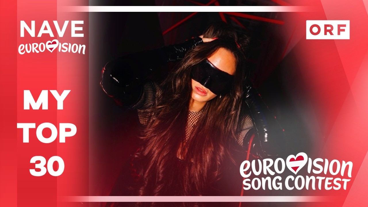 🇦🇹 Eurovision 2026: My Top 30 (So Far)