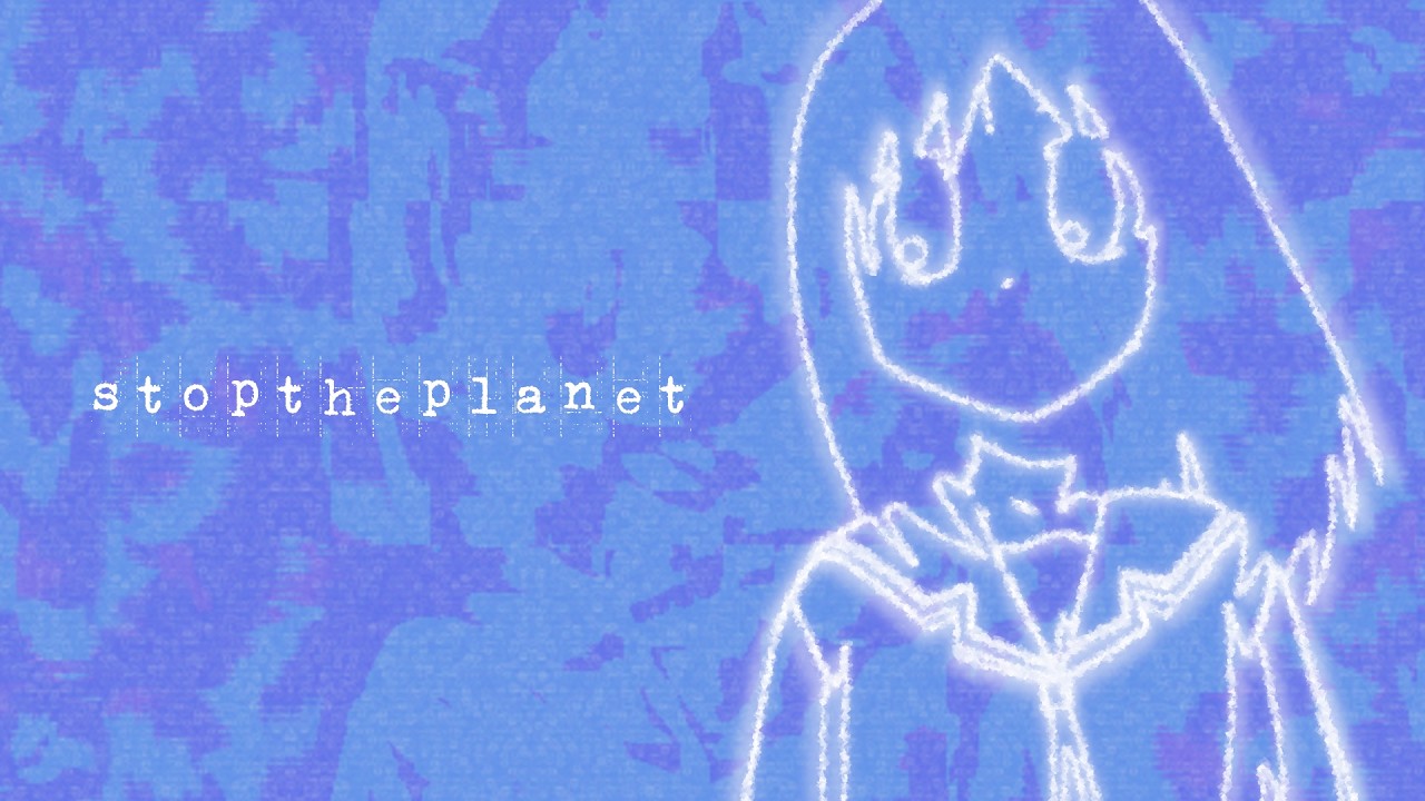 s t o p t h e p l a n e t  [ f u l l  a l b u m]  🟦