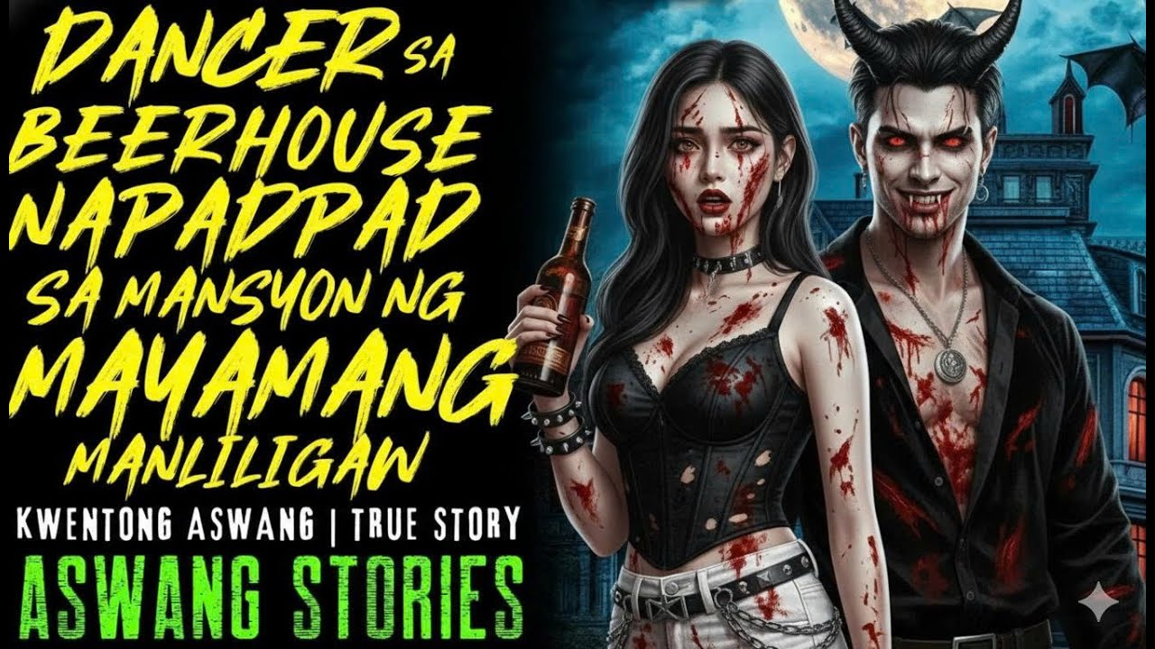 DANCER SA BEERHOUSE NA NAPADPAD SA MANSYON NG MAYAMANG MANLILIGAW I Kwentong Aswang I True Story