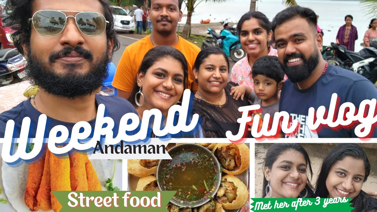 Weekend with my special people |Best places and Street food in Andaman😋| Atrangii Naari #andaman