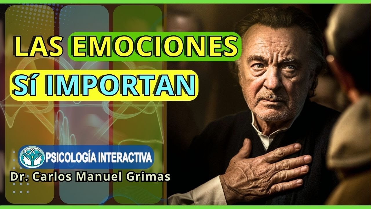 COMO TENER UNA COMUNICACI&Oacute;N EMOCIONAL EFECTIVA [Dr. Carlos Manuel Grimas - Psicolog&iacute;a Cl&iacute;nica]