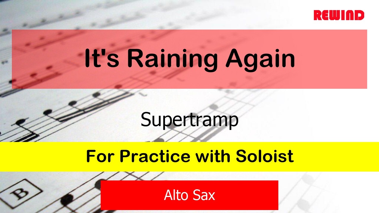 xIt's Raining Again : Supertramp : Alto Sax Playalong for Practice with Soloist