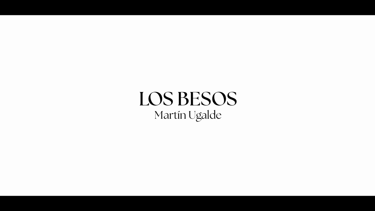 Los Besos - Martín Ugalde