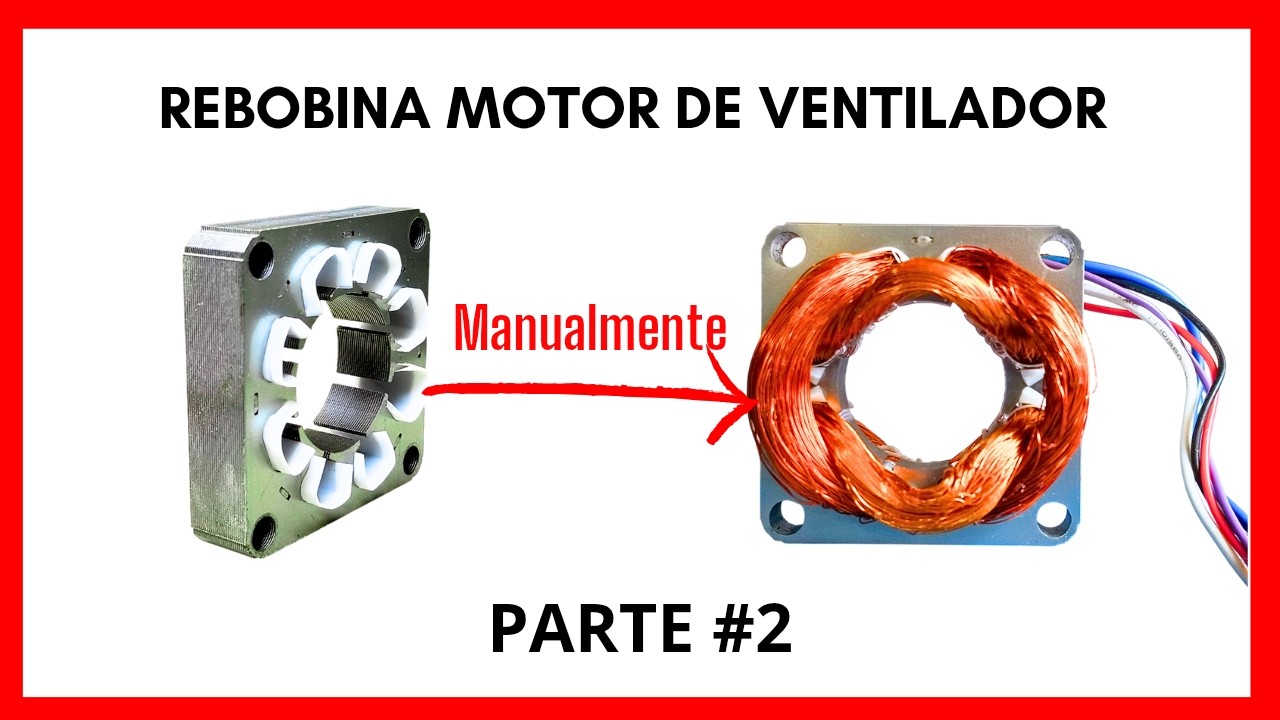 💡COMO REBOBINAR MOTOR DE VENTILADOR 3 VELOCIDADES  🖐Manualmente!! Parte #2