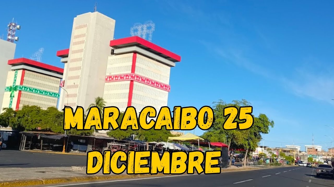 ASI ESTA MARACAIBO 25 DE DICIEMBRE