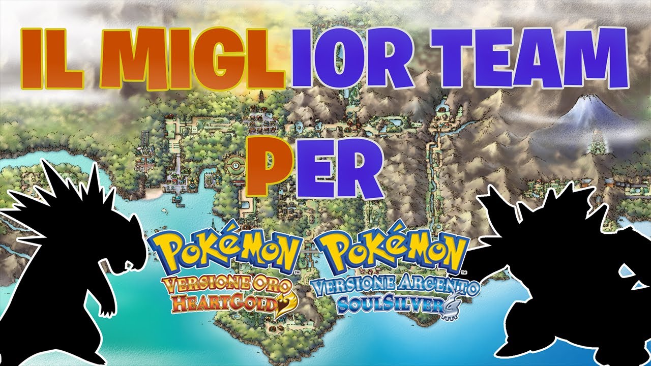 IL MIGLIOR TEAM PER POKEMON HEARTGOLD E SOULSILVER! (#5)