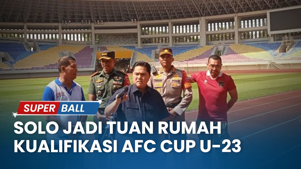 Stadion Manahan Solo Jadi Tuan Rumah Kualifikasi AFC Cup U-23