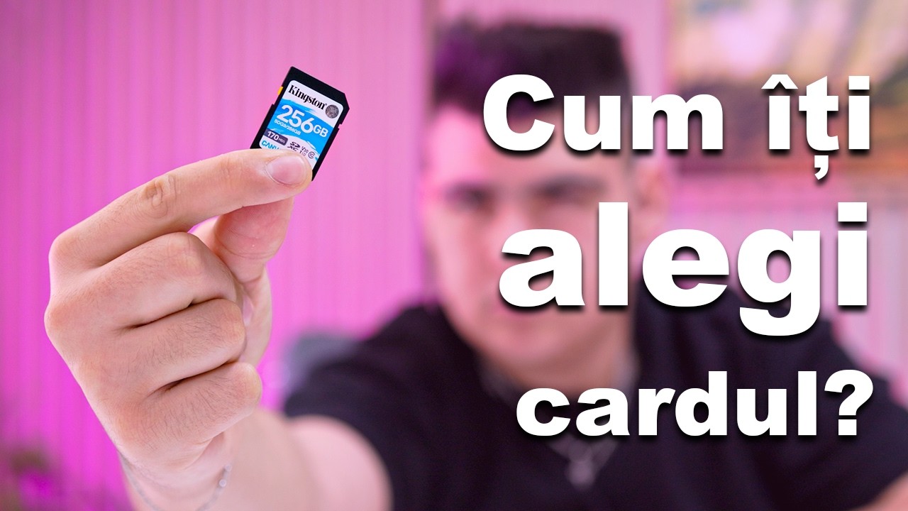 cum iti alegi cardurile de memorie cu care filmezi?