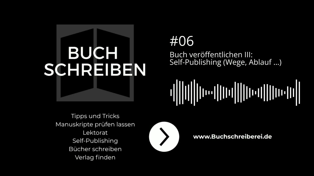 Buch ver&ouml;ffentlichen III &ndash;&nbsp;Self-Publishing Wege & M&ouml;glichkeiten (Print on demand, Selbstverlag) #06