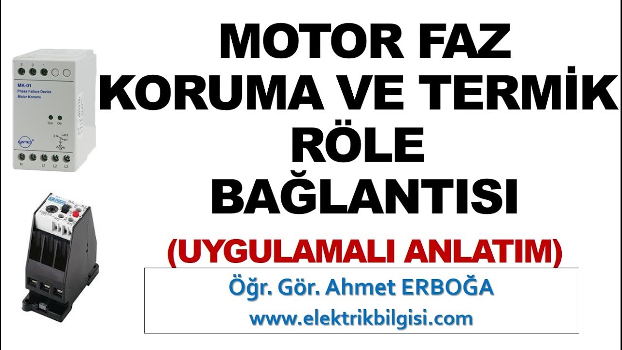 Motor Faz Koruma ve Termik Röle Bağlantısı
