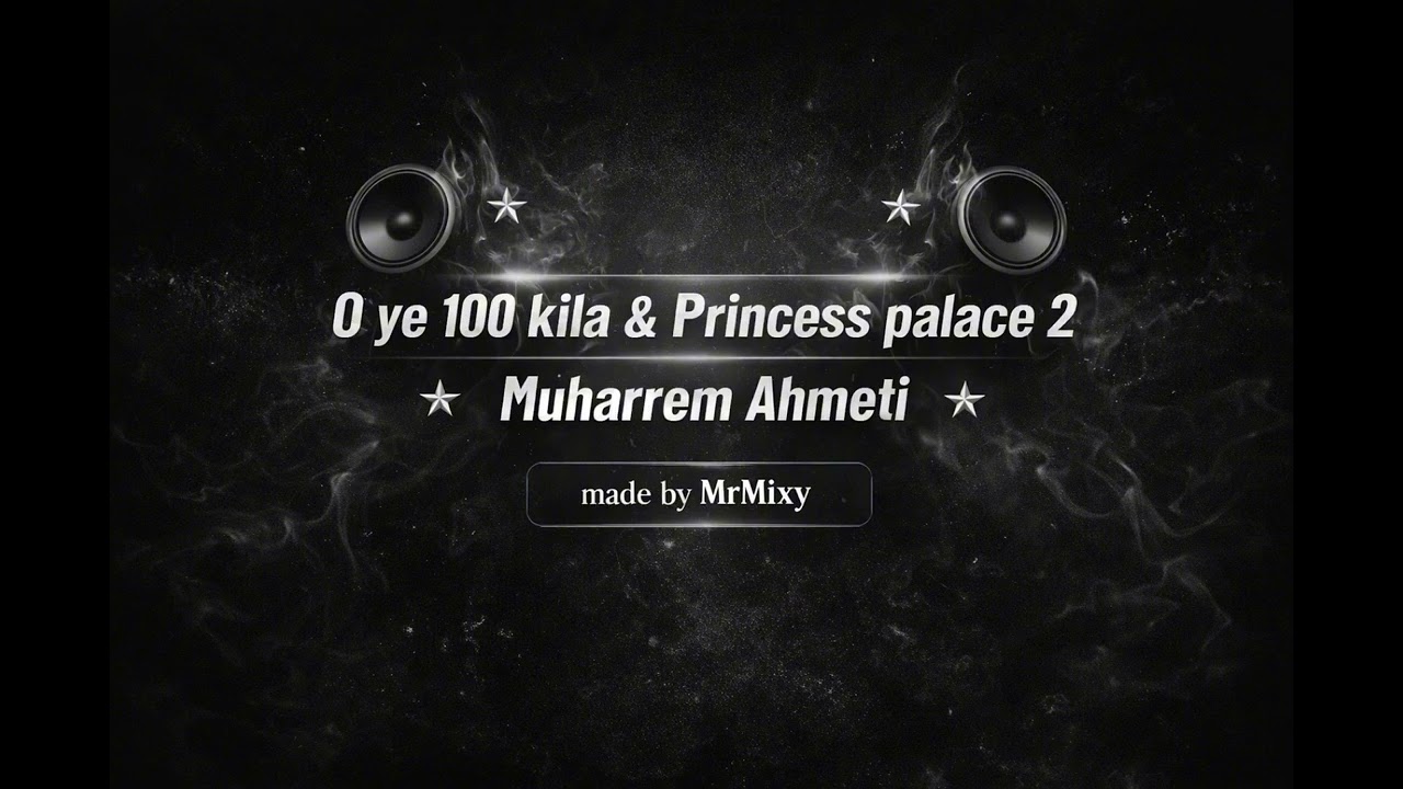 O Ye 100 kila & Princess Palace 2 (FEAT.MrMixy) 
