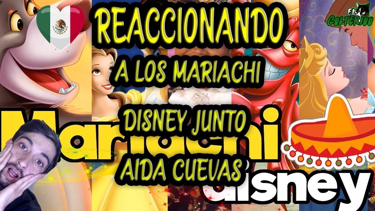 REACCIÓN A LOS MARIACHI DISNEY CON AIDA CUEVAS | GOLFERIOO