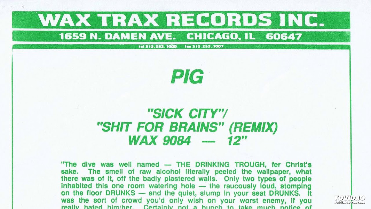 PIG, Sick City, Waxtrax 9084