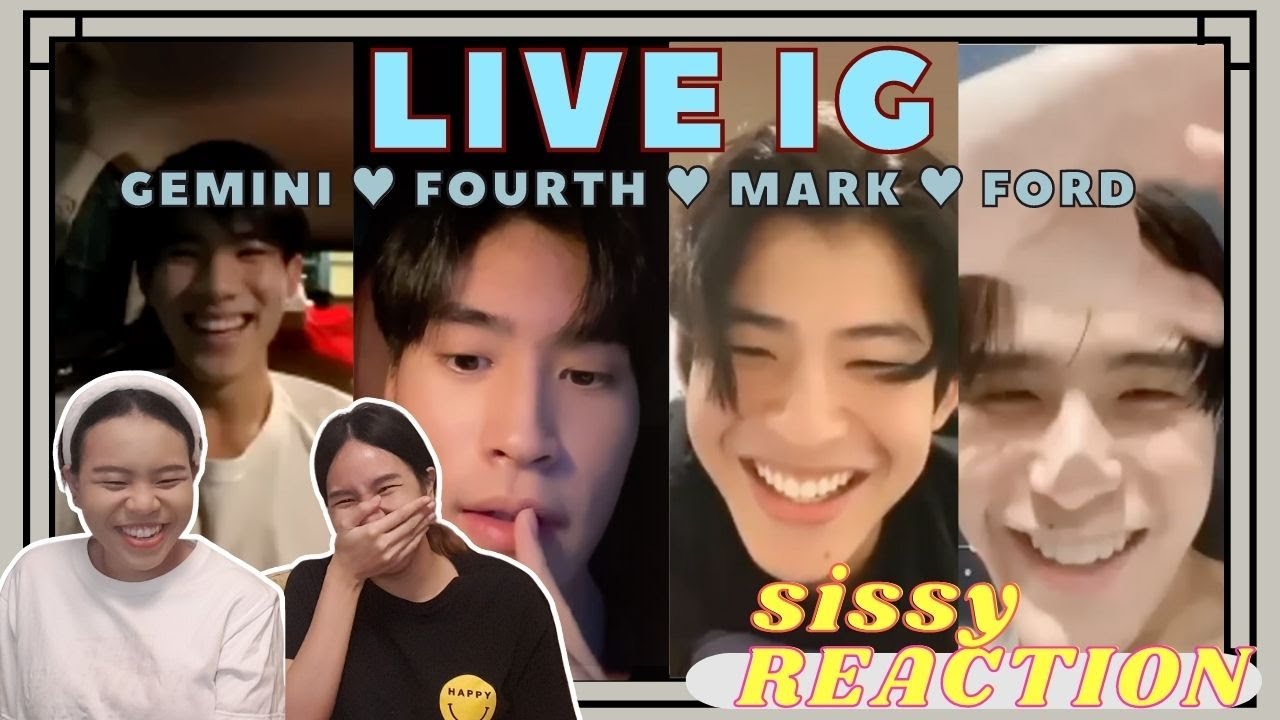 REACTION ค่ะซิสส ☺︎ #แฟนผมเป็นประธานนักเรียน 〡LIVE IG #เจมีไนน์โฟร์ท #มาร์คฟอร์ด 6 Jan 23