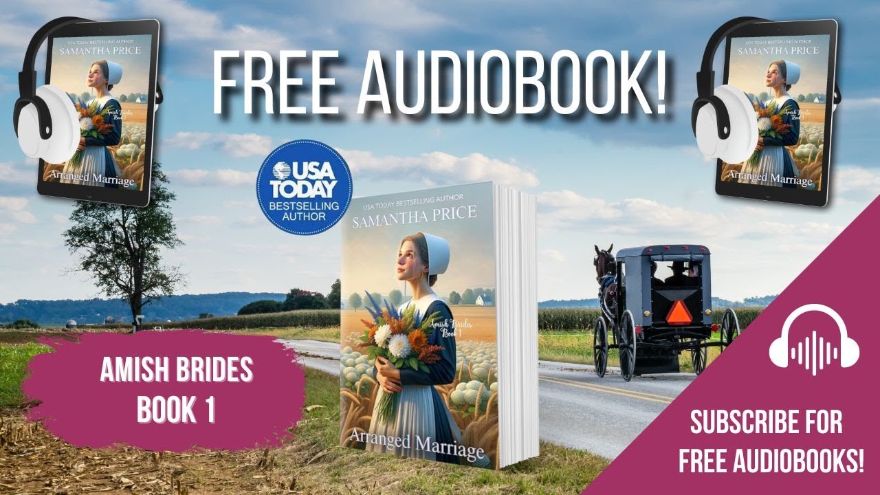 Arranged Marriage - Free (complete) Amish Romance audiobook. Book 1 Amish Brides series.
