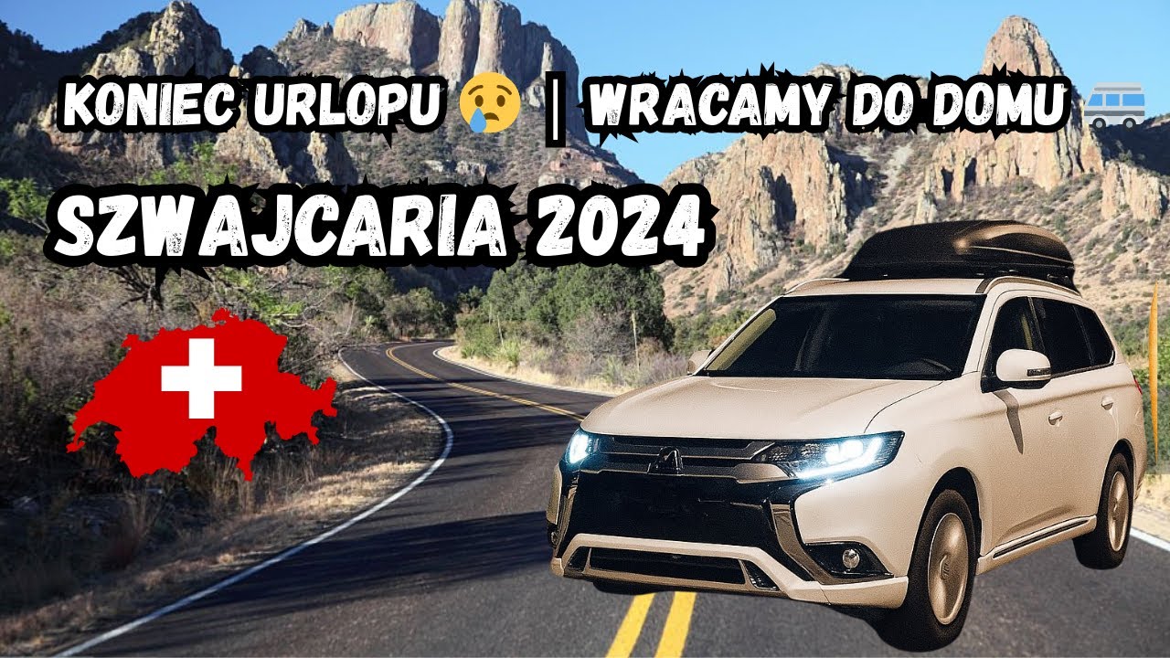 Szwajcaria 2024: Koniec urlopu – wracamy do domu 🇨🇭➡️🏠!