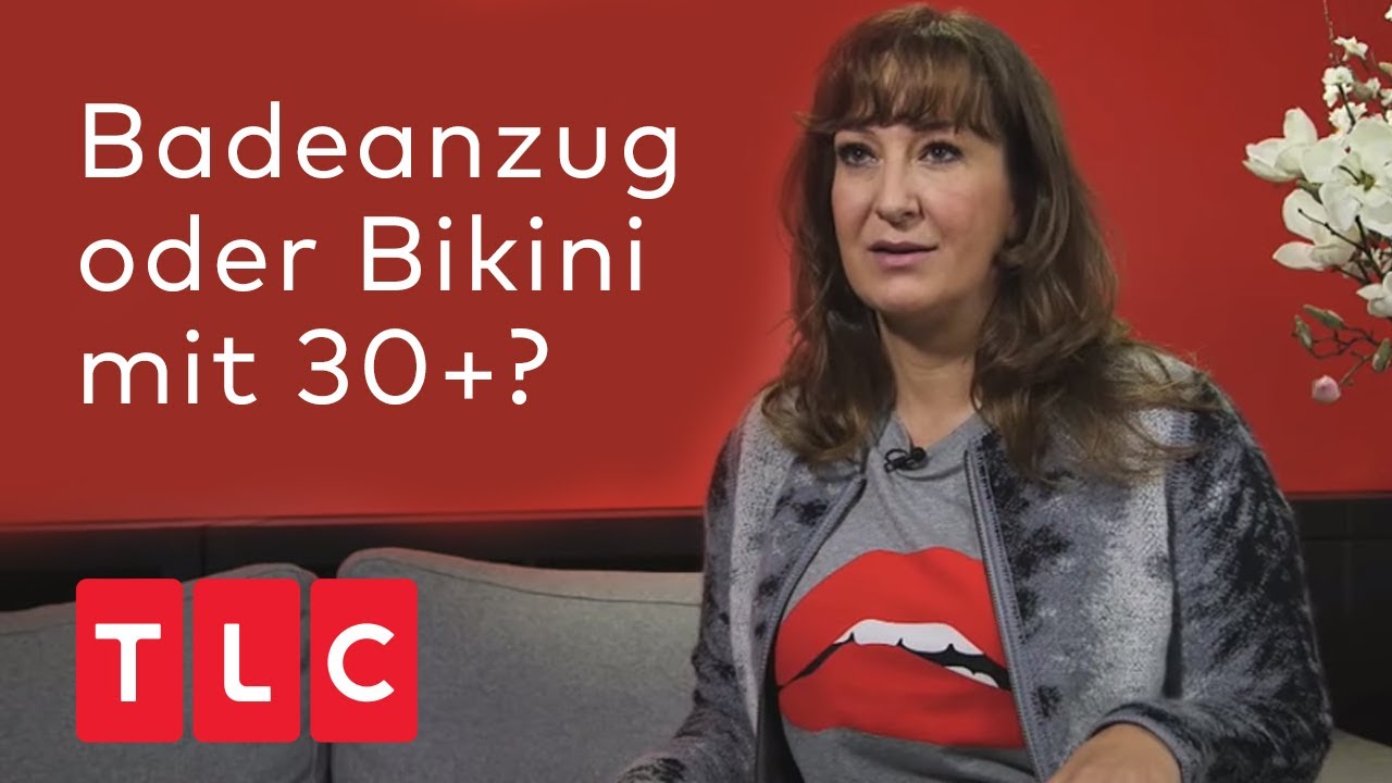 Badeanzug oder Bikini? | Catwalk 30+ | TLC Deutschland