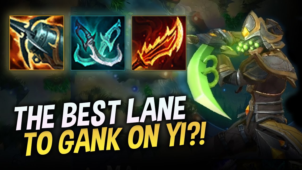 WHAT IS THE BEST LANE TO GANK FOR MASTER YI? - COWSEP