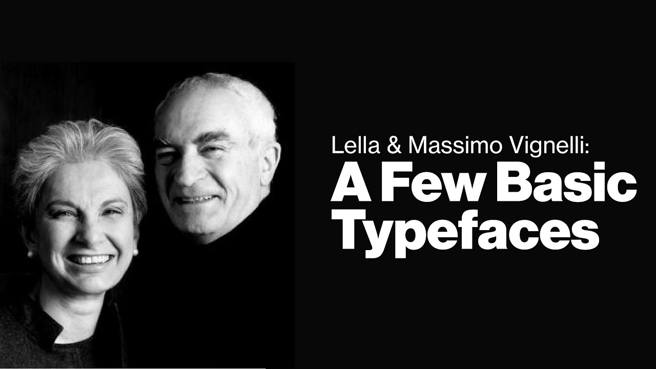 These are the Only Fonts You Need | A Few Basic Typefaces Documentary | Lella and Massimo Vignelli