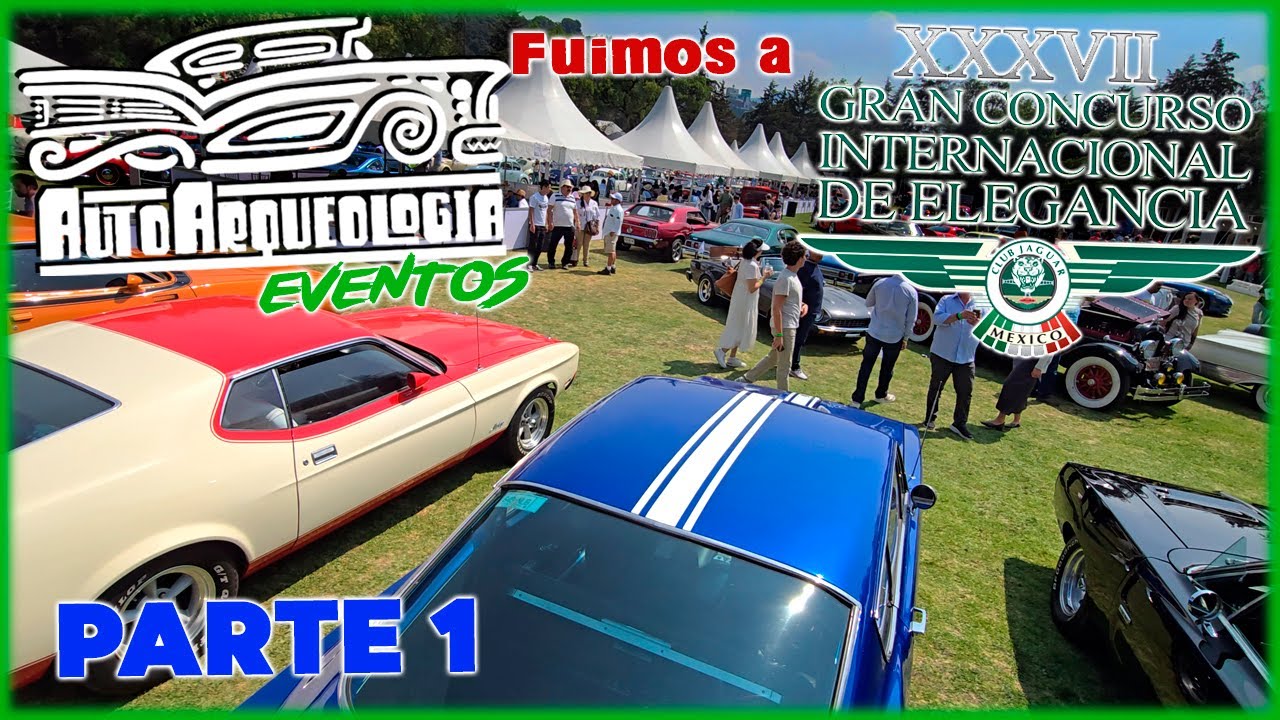 Gran Concurso Internacional de Elegancia 2025 - Parte 1 / AutoArqueología