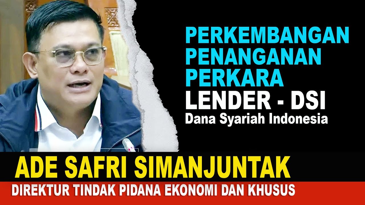 Perkembangan Penanganan Perkara PT. DSI ( Dana Syariah Indonesia )