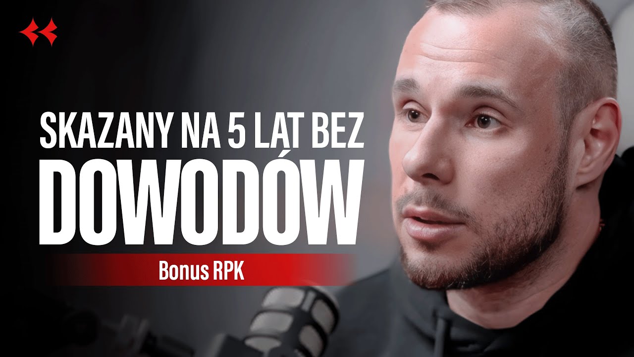 Bonus RPK bez cenzury: skazany na 5 lat więzienia za niewinność?