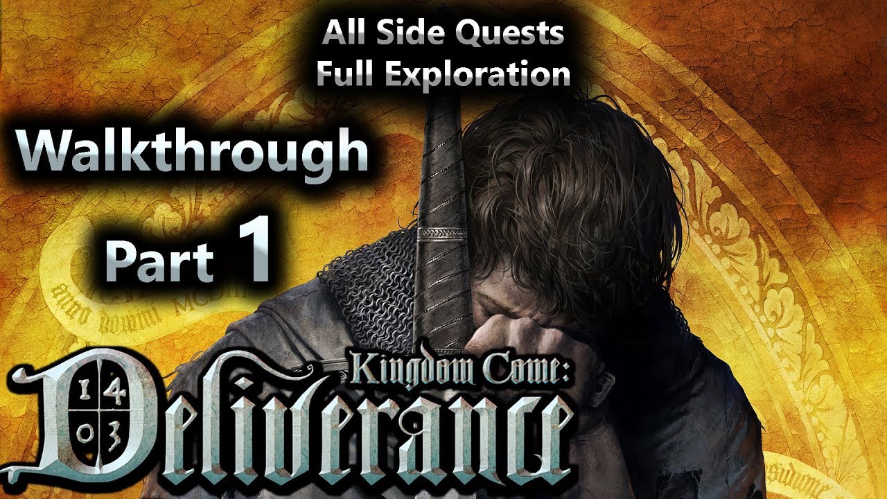 Kingdom Come Deliverance Walkthrough Part 1 ( All Side Quests + Full Exploration)