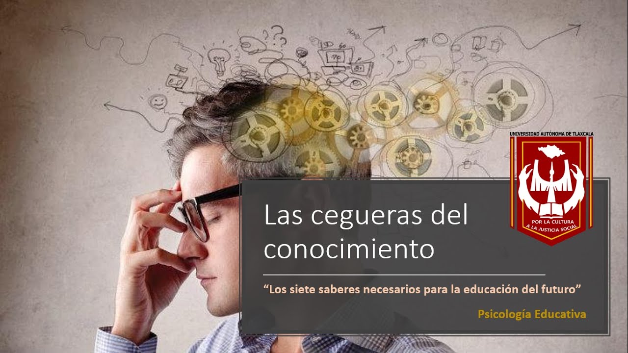 Edgar Morín - Pensamiento Complejo “Los siete saberes necesarios para la educación del futuro”