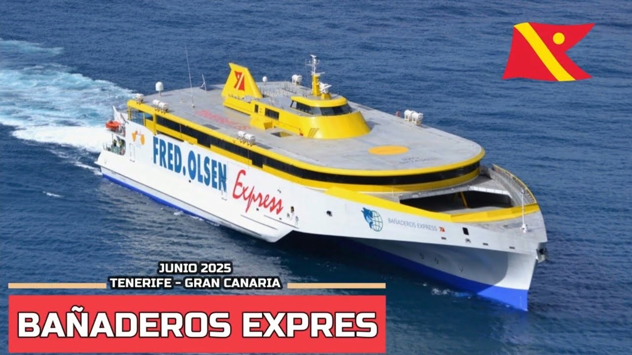 Bañaderos Express, Tenerife-Gran Canaria, Fred Olsen Express, junio 2025