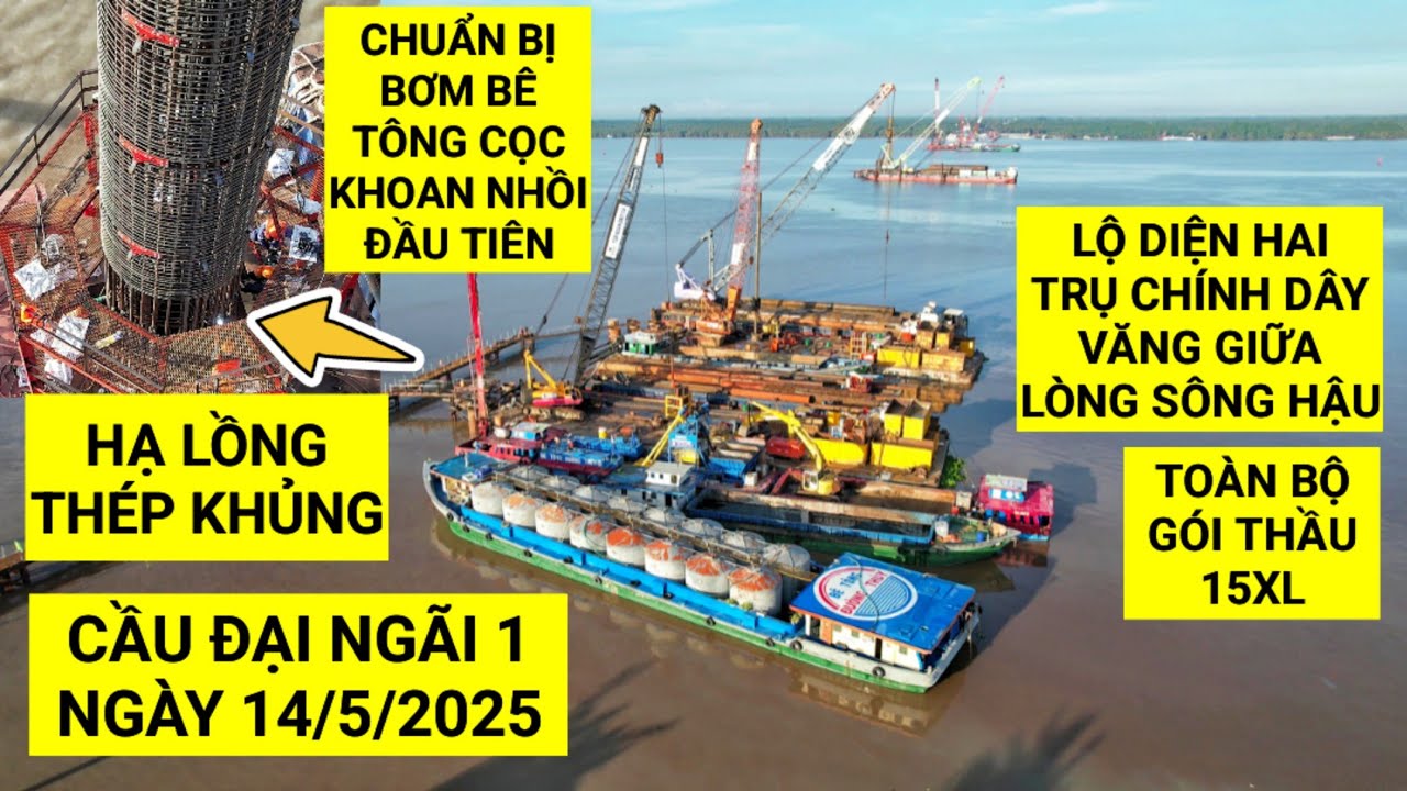 Lộ diện trụ chính Cầu Đại Ngãi 1 giữa lòng Sông Hậu, chuẩn bị bơm bê tông cọc khoan nhồi ĐẦU TIÊN