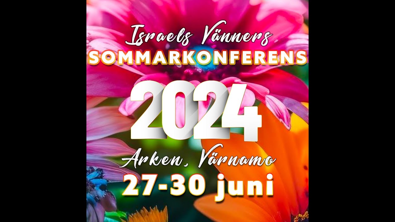 Israels vänner sommarkonferens 2024 - Anders-Petter Sjödin