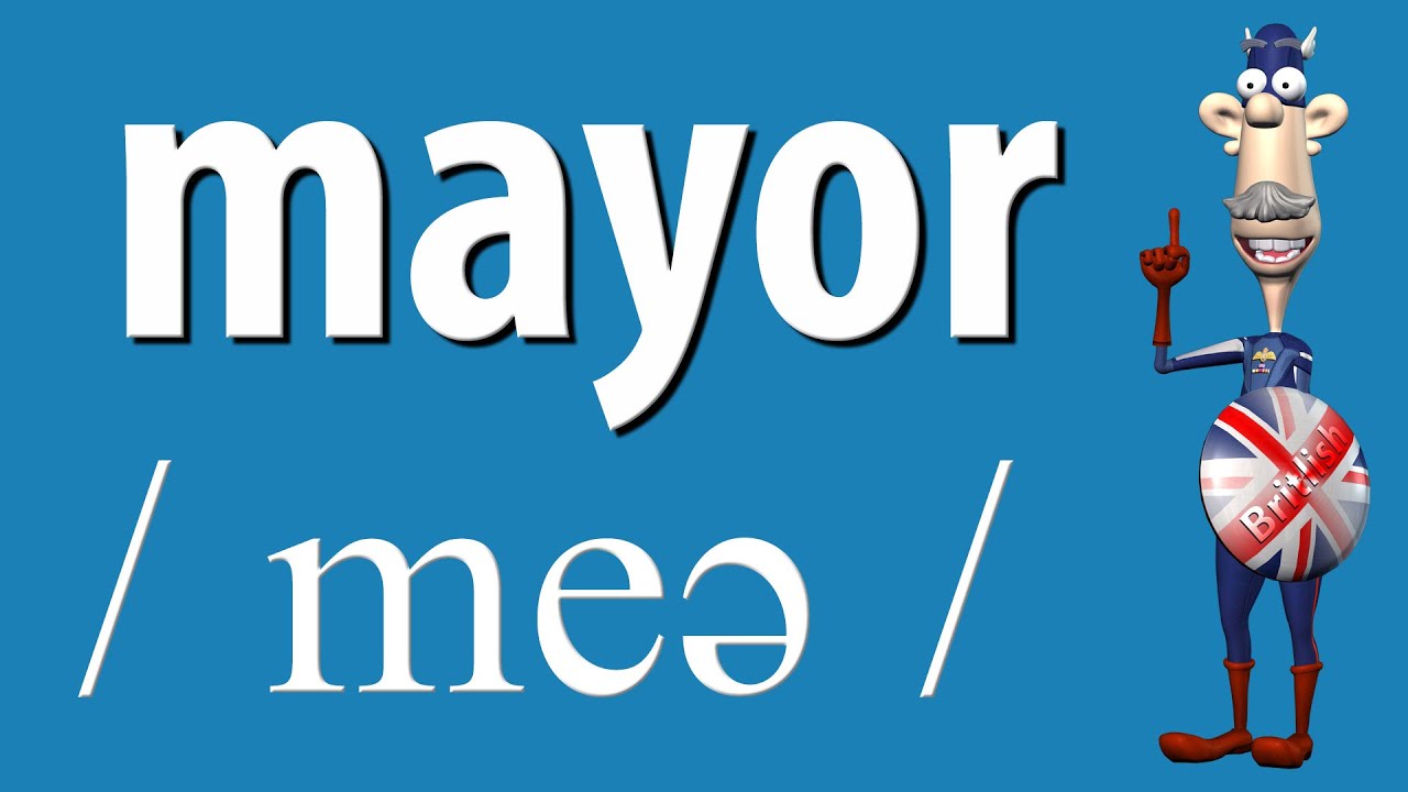 How to Say Mayor | British Pronunciation | Learn English
