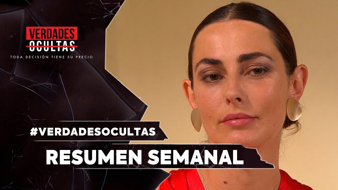 Verdades Ocultas / Resumen Semanal / Mega