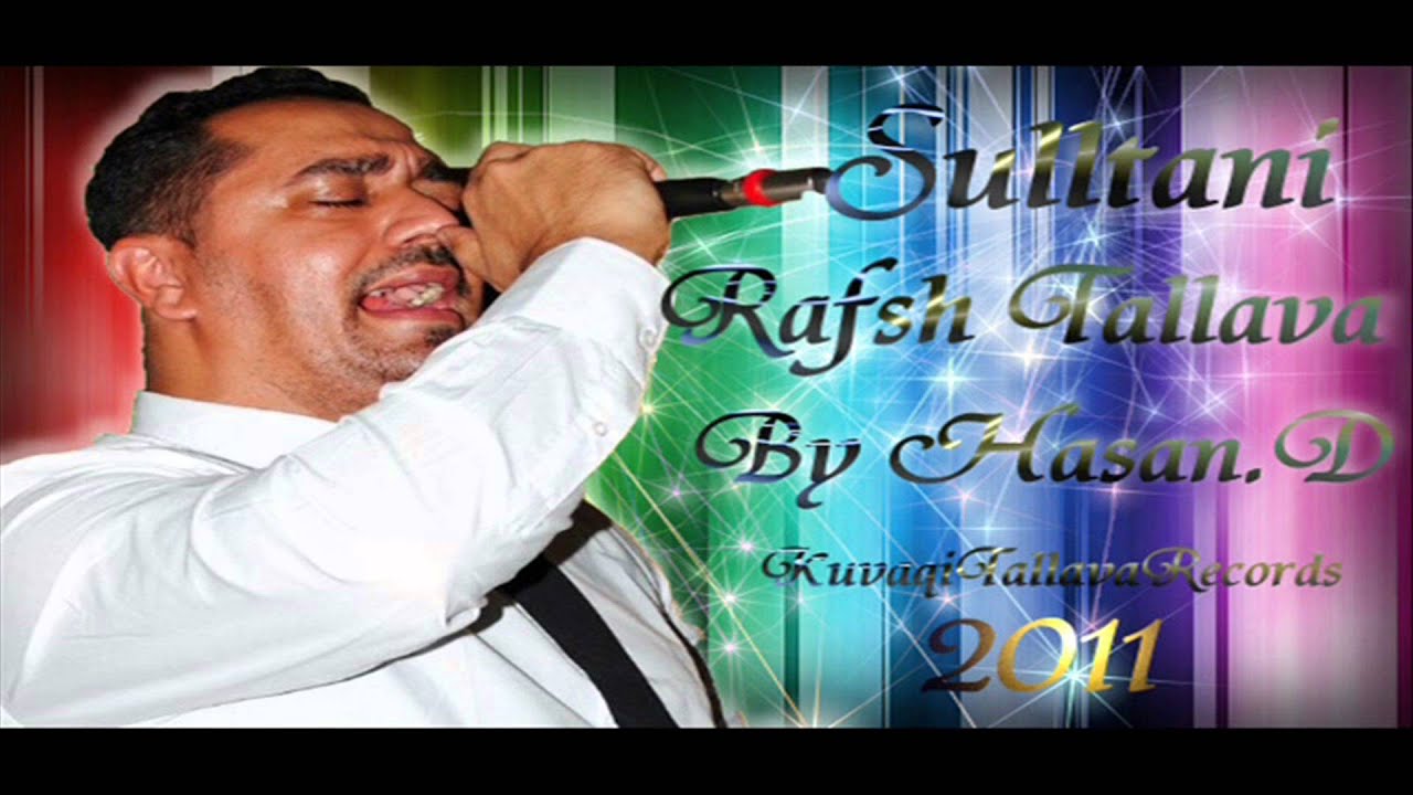 Sulltan Hajolli - Rafsh Tallava 2011 ( KuvaqiTallavaRecords ) HD720p