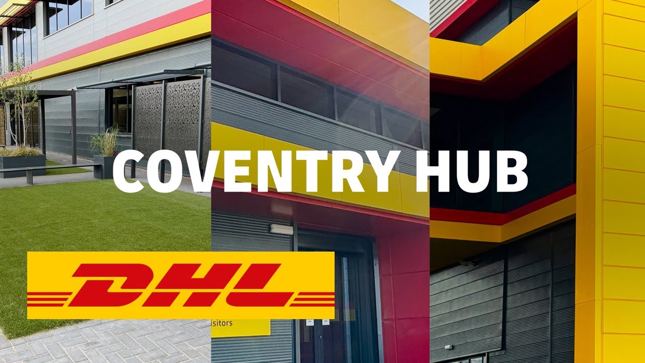 DHL eCommerce UK | Coventry Hub Investment & Capabilities