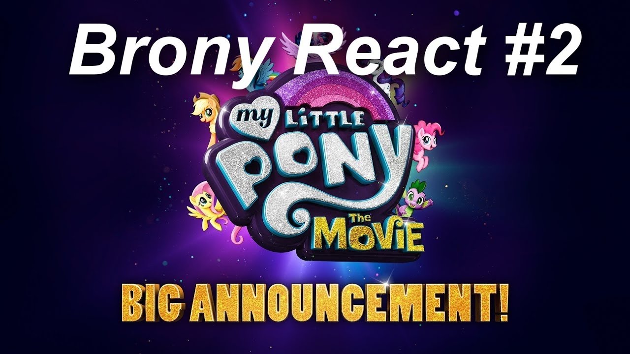 { Brony React } MLP The Movie 2 ! [ ITA ]