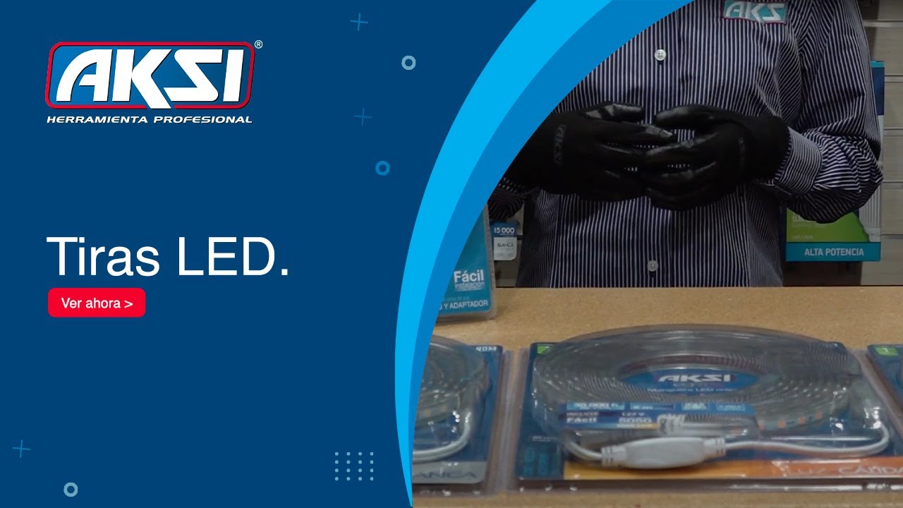 TIRAS LED AKSI Y MANGUERAS LED AKSI