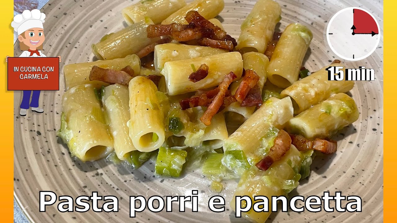 Pasta porri e pancetta ricetta | primo piatto pronto in 15 minuti | semplice e buonissima