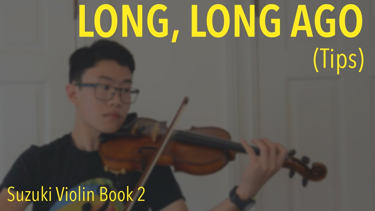 Long, Long Ago | Suzuki Violin Book 2 (Tips)